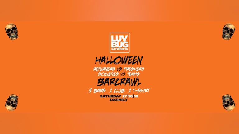 Luvbug Freshers Vs Returners Halloween T-Shirt Bar Crawl 27.10.18