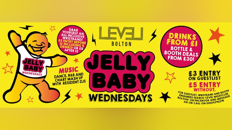 Jelly Baby Wednesday Pre 12.30am Entry