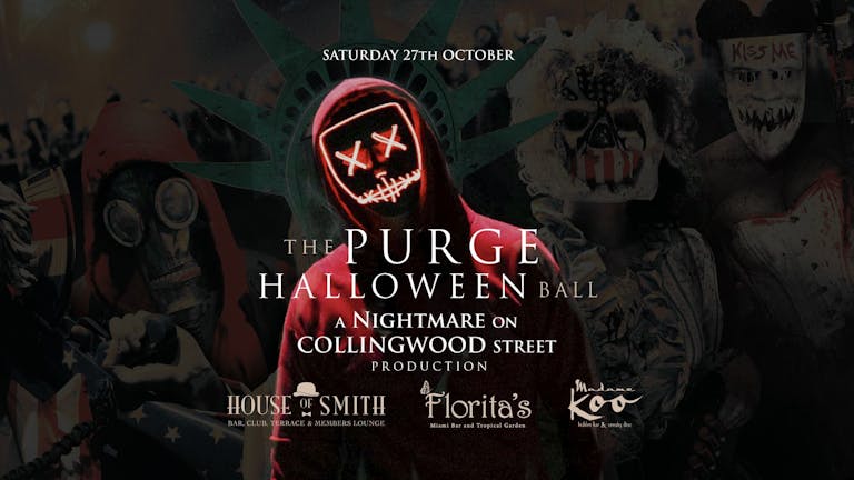 The Purge Halloween Ball - Nightmare on Collingwood Street