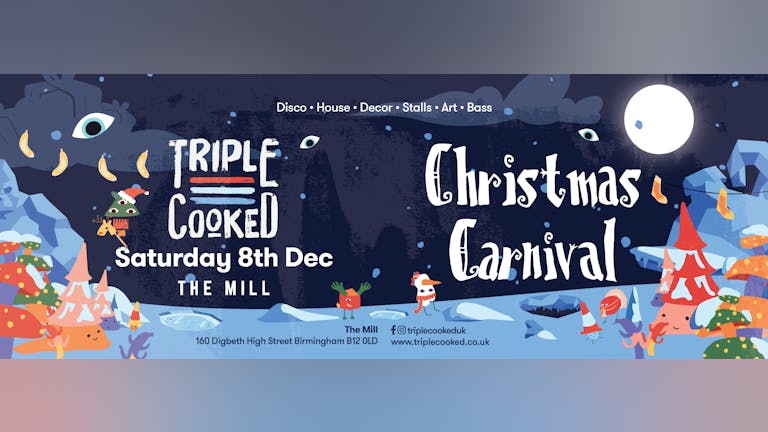 Triple Cooked : Birmingham - Christmas Carnival 