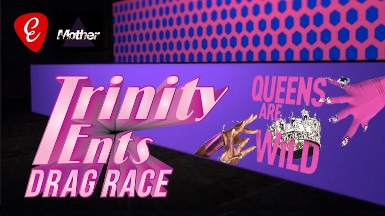 Trinity Ents Drag Race // Mother DJ's