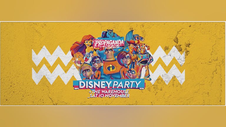 Propaganda Leeds - Disney Party!