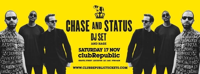 Chase & Status at Club Republic // This Saturday