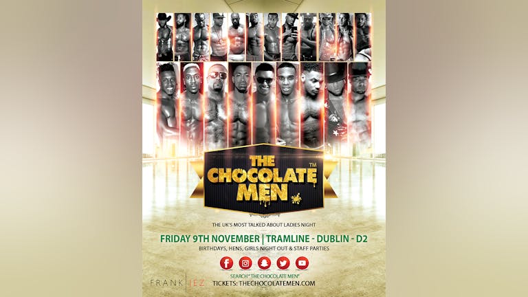 The Chocolate Men Dublin Show - Live & Uncensored
