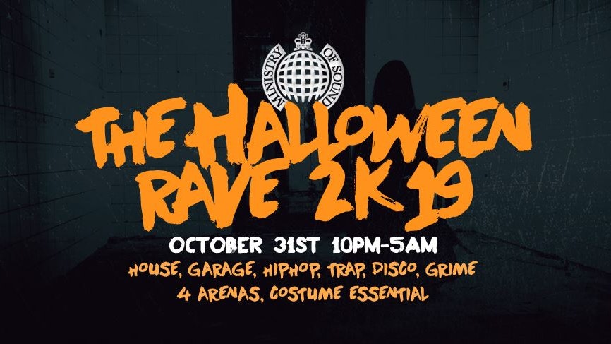 ?SOLD OUT ? The Halloween Rave 2019 | Ministry of Sound