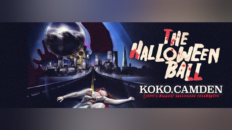 SOLD OUT - The Halloween Ball 2018 at KOKO, Camden 