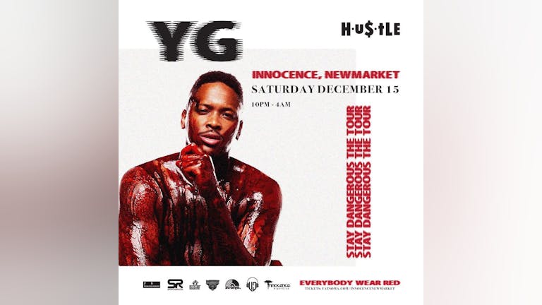HUSTLE presents YG @ INNOCENCE NIGHTCLUB