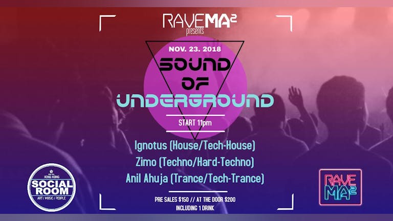​Rave Ma² Presents: Sound Of Underground