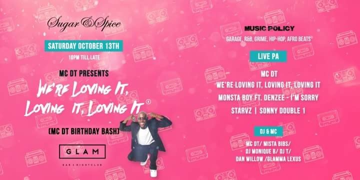 Sugar Spice Presents Mc Dt Birthday Bash Guests At Glam Nightclub Cardiff On 13th Oct 18 Fatsoma