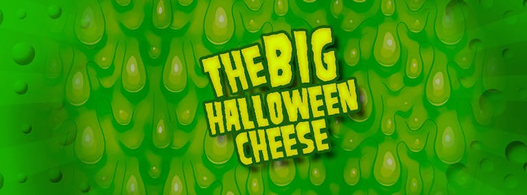 The Big Halloween Cheese - Non Stop Screamy Pop!