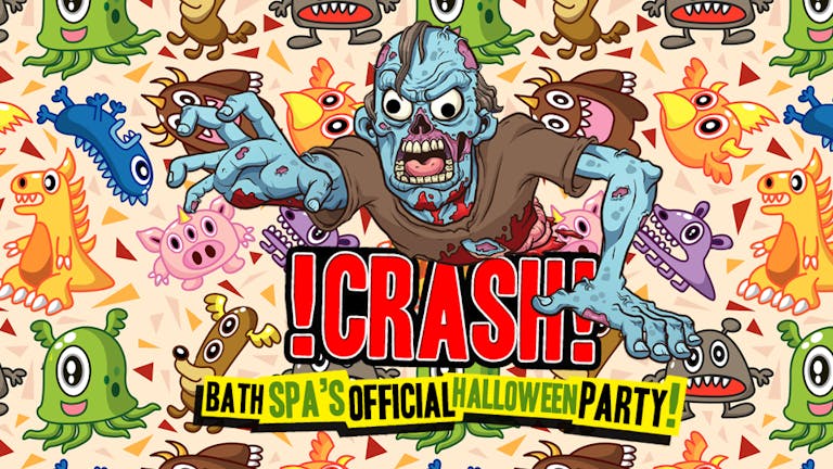 CRASH - The Spooky Smash-Up! Bath Spa's Official Halloween Party!