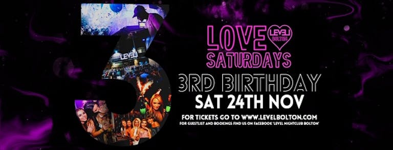 Love Saturdays - 3rd Birthday bash  - Pre 12.30am entry ticket 