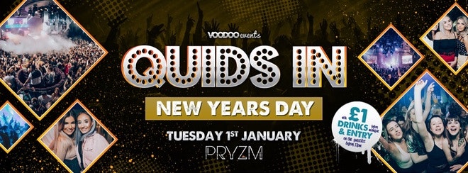 Quids In Mondays at Pryzm New Years Day