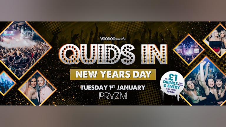 Quids In Mondays at Pryzm New Years Day