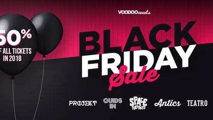 Voodoo Events – Black Friday 50% OFF All Tickets in 2018!