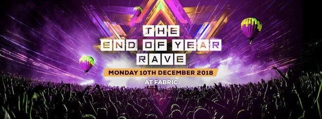 The End Of Year Rave at FABRIC! Tickets Selling FAST!