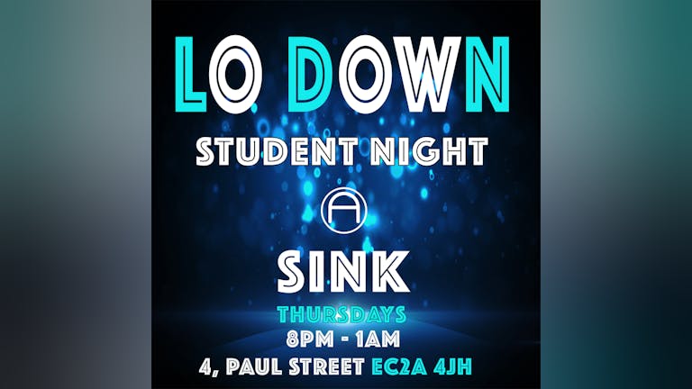 Lo Down - Student Night