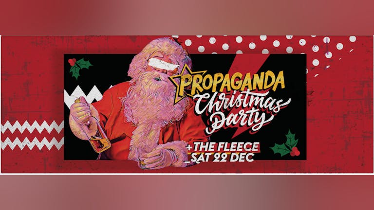 Propaganda Bristol - Christmas Party!