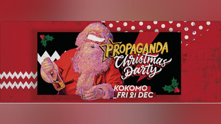 Propaganda Glasgow - Christmas Party!