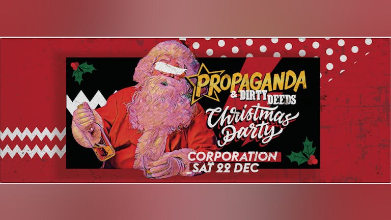 Propaganda Sheffield & Dirty Deeds - Christmas Party!