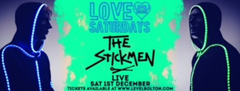 Love Saturdays presents The Stickmen - Live on stage 