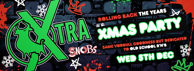 Vodbull Xtra Xmas Party Part One @ SNOBS! 5th Dec