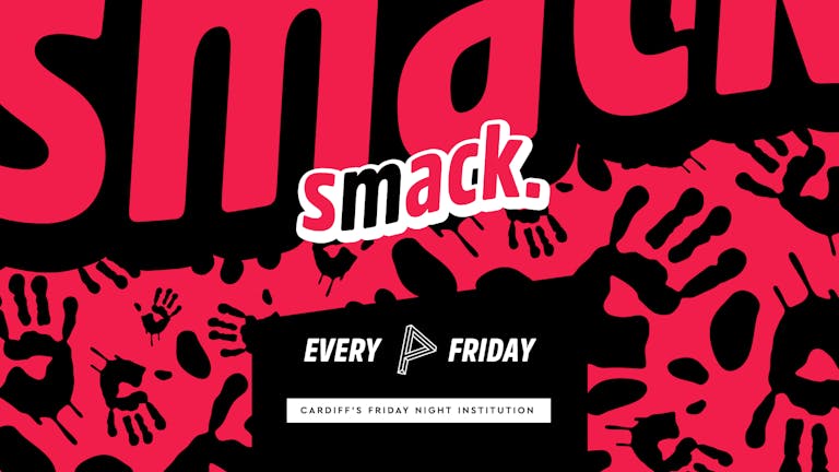 Smack. Fridays w/ Shapes B2B Barely Royal 1st February