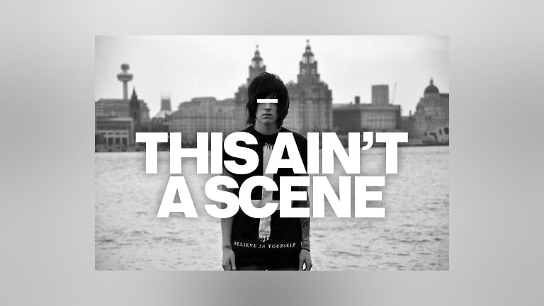 THIS AINT A SCENE 08.12.18