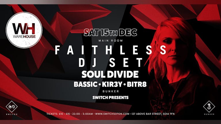 Faithless • This Saturday // Final £8 tickets 