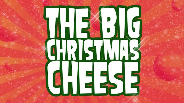 The Big Christmas Cheese - Non Stop Cheesy Christmas Pop!
