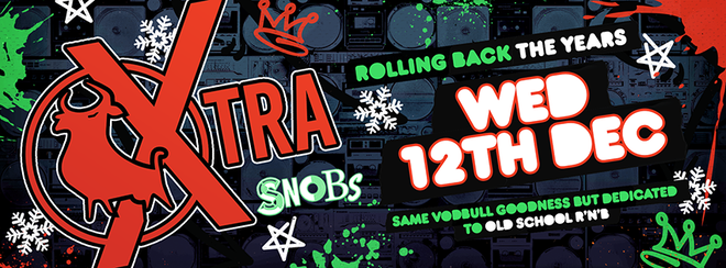 Vodbull Xtra Xmas Party @ SNOBS!! {FINAL TICS!!}