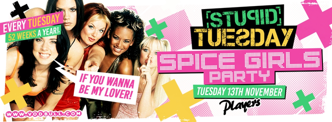 Stupid Tuesday – Tickets available on door!
