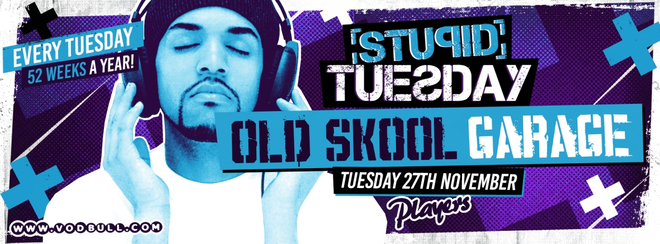 Stupid Tuesday – Tickets on Door!