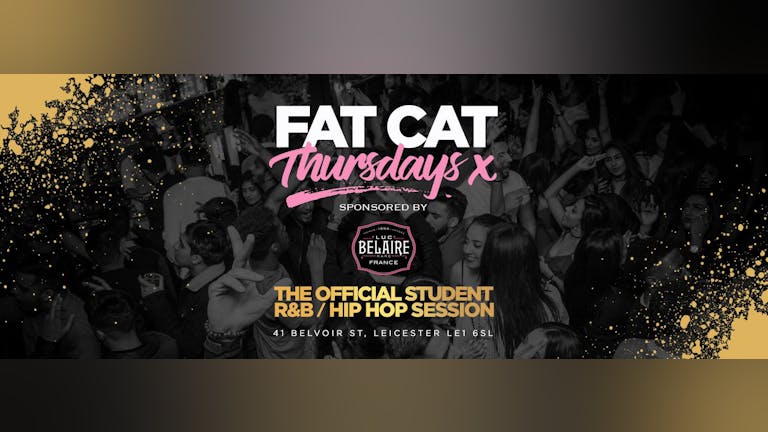 [SOLD OUT!] ★ FAT CAT THURSDAYS ★ THURSDAY 15th NOVEMBER! ★ THIS EVENT WILL SELLOUT! ★