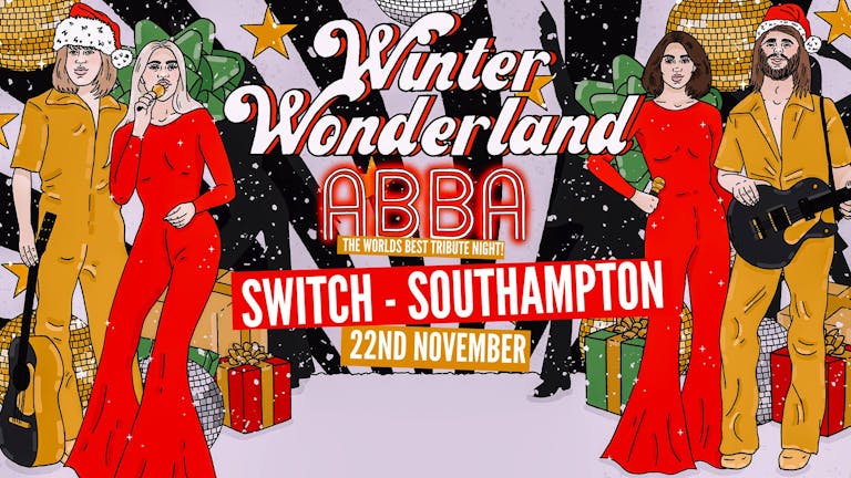 ABBA Winter Wonderland: Southampton • Thursday 22nd November (The best ABBA tribute night)