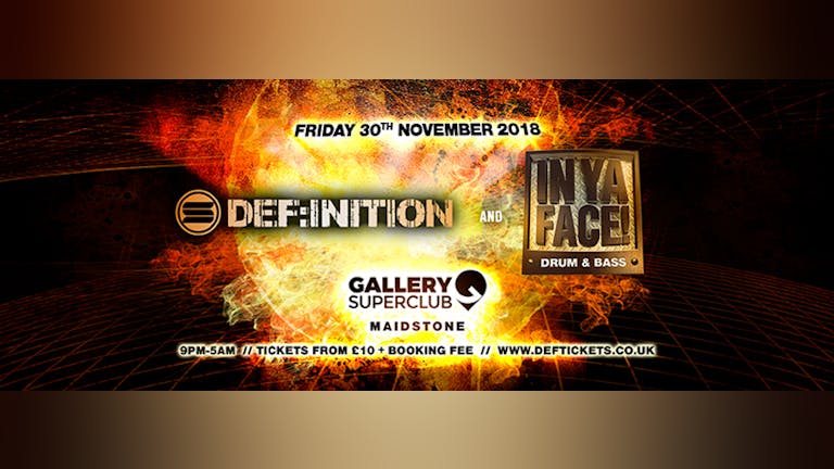 DEF:INITION VS IN YA FACE: DRUM & BASS