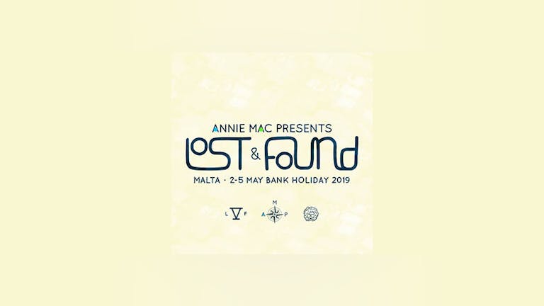 ANNIE MAC PRESENTS... LOST & FOUND FESTIVAL 2019