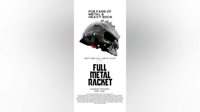 FULL METAL RACKET - Thurs 15th