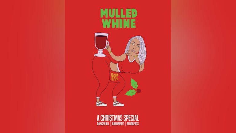 Gold Teeth · Mulled Whine Xmas Party · Afrobeats / Dancehall / Bashment Special
