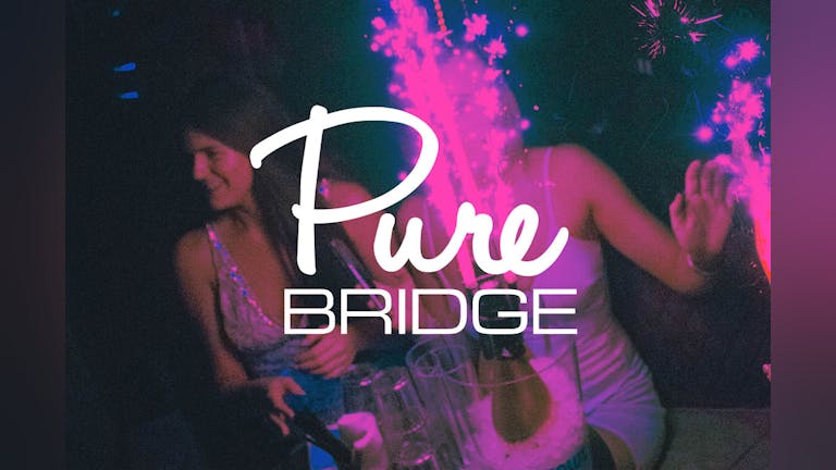 Pure Bridge: The Biggest Saturday Night in Bath