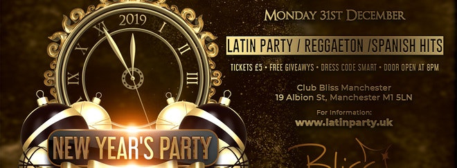 New Year / Fin de Año 2019 Latin Party | Club Bliss Manchester