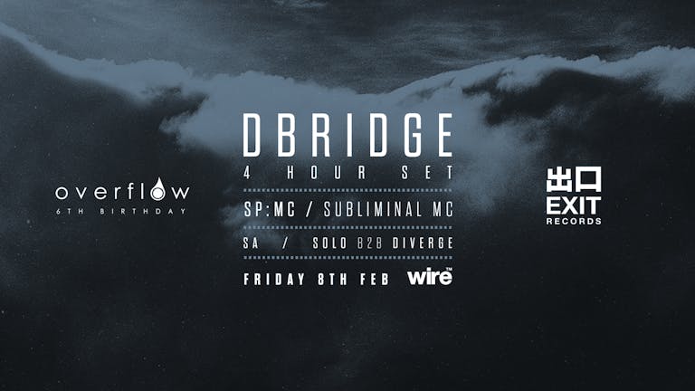 Overflow 6th Bday - dBridge & SP:MC (4 Hour Set)