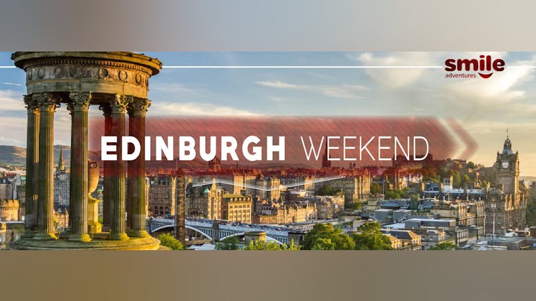 Edinburgh Weekend 