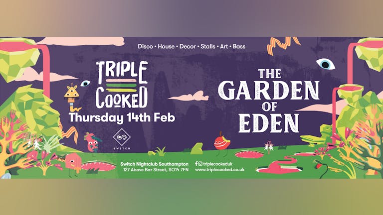 Triple Cooked: Southampton - Garden of Eden