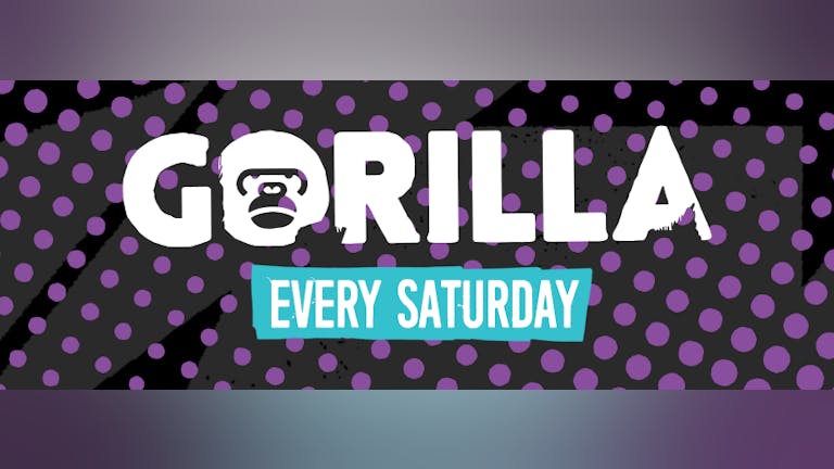 Gorilla Saturdays