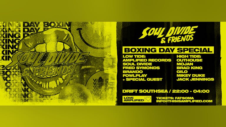 SOUL DiViDE & FRiENDS I BOXiNG DAY SPECiAL