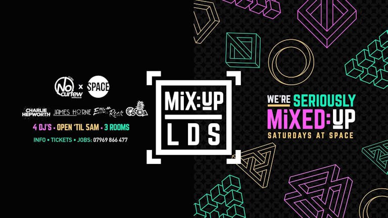 MiX:UP LDS at Space :: 2nd March :: £1.50 Drinks!