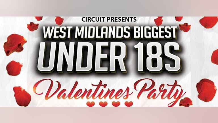 West Midlands Biggest Under 18s Valentines Event
