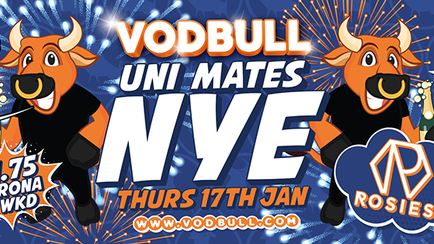 Vodbull Refreshers Uni Mates NYE!!! {200 TICS ON THE DOOR FROM 11PM!!}
