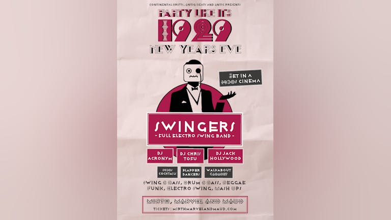 NYE: Party Like Its 1929 | SWINGERS live + Guests